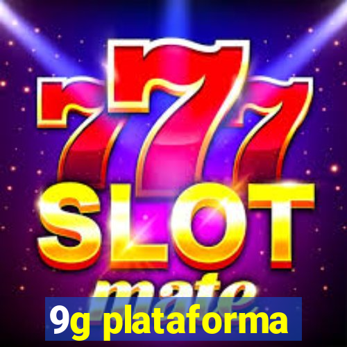 9g plataforma